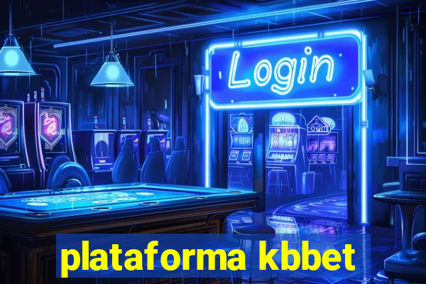 plataforma kbbet